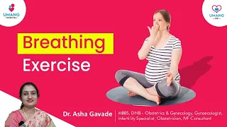 Pregnancy Exercises: Session 2- Breathing Exercise | Dr. Asha Gavade | Umang Hospital