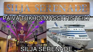 PÄIVÄ TUKHOLMASSA RISTEILY | SILJA SERENADE