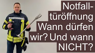 Notfalltüröffnung? // Wann darf die Feuerwehr öffnen und wann begehen wir Hausfriedensbruch?