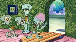 Squidward kicks all his selves out of the house