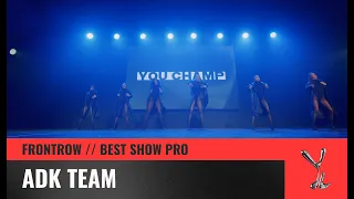 BEST SHOW PRO | ADK TEAM | YOU CHAMP 2023 | #moscow