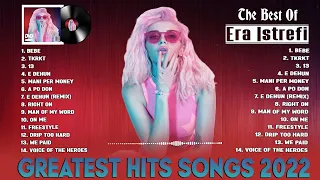 Era Istrefi - BEBE | Best Songs Collection 2022 - Greatest Hits Songs of All Time - Mix 2022 | TKRKT