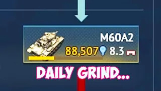 Daily Grind for "M60A2" [Day: 3] - War Thunder #469