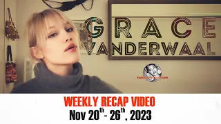 Grace VanderWaal Weekly Recap from Vandals HQ (Nov 20-26, 2023)