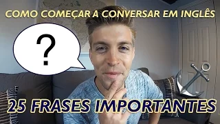 COMECE A CONVERSAR EM INGLÊS – 25 FRASES IMPORTANTES