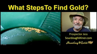 What Steps To Find Gold? (Gold Prospecting)