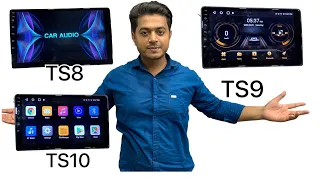 Best Android Player For Every Car - TS8 & TS9 & TS10 Pro कोन ज्यादा बढ़िया है