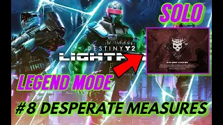 Solo LEGEND LIGHTFALL Campaign - #8 'Desperate Measures' Destiny 2 (HUNTER) Day 1