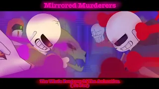 Mirrored Murderers ( The Whole Progress Of The Animation So Far )