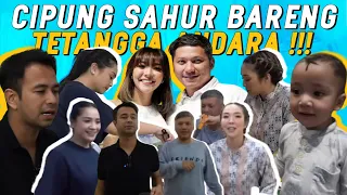 RAFFI NAGITA JADI SAKSI!GADING GISEL MESRA BGT IKUT SAHUR DI ANDARA,CIPUNG SENYUM2