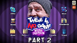 Zeke Plays: There is No Game Wrong dimension (part 2)