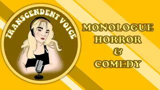 CVAP MONOLOGUE - HORROR AND COMEDY @TheVoiceMaster