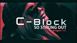 C-Block - So Strung Out (Gregori edit 2k21)