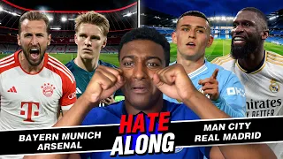 LIVE: BAYERN MUNICH VS ARSENAL & MAN CITY VS REAL MADRID HATE-Along