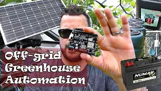 Off-grid Greenhouse and Garden Automation