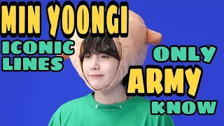 BTS Suga Iconic Lines Only ARMY Know || 방탄소년단