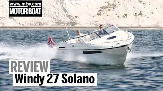 Windy 27 Solano | Review | Motor Boat & Yachting
