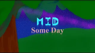 Project: Mod | Some Day... | Mid The Composer