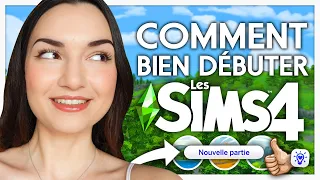 COMMENT BIEN DÉBUTER sur LES SIMS 4 ? 🤔 | Tuto débutant Sims 4