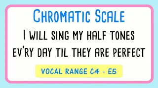 Fun Chromatic Scale Vocal Exercise - I Will Sing My Half Tones