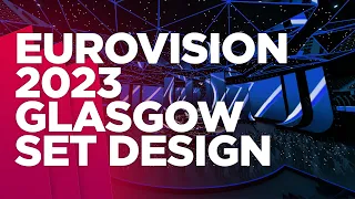 Eurovision Song Contest 2023 | Glasgow Set Design