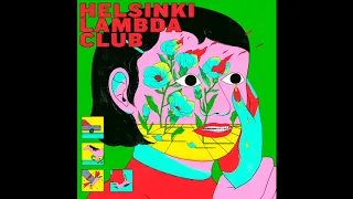 Good News Is Bad News(Official Audio) − Helsinki Lambda Club
