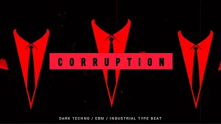 [FREE] Dark Techno / EBM / Industrial Type Beat 'Corruption' | Background Music