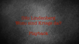 Playback: Udo Lindenberg - Wozu sind Kriege da