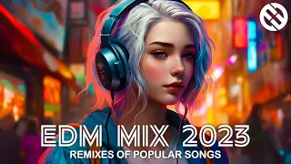 Best Music Mix 2023 🎧 Remixes of Popular Songs 🎧 EDM Best Music Mix 🎧EDM FLY