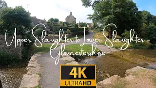 Cotswolds Walk from Upper Slaughter to Lower Slaughter 4K