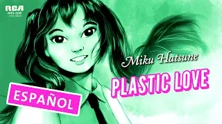 Plastic Love [Español latino] VOCALOID - 竹内 まりや