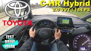 2021 Toyota C-HR 2.0 VVT-i Hybrid 184 PS TOP SPEED AUTOBAHN DRIVE POV