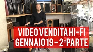 VIDEO VENDITA HI-FI Gennaio 19 - 2° parte