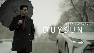 GURBAS ATAYEW “Duysun”