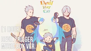 [1 HOUR] Devil Trigger (Music Box Ver.) DMC 5 Remixes