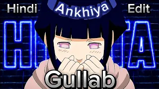 Hinata Edit - Ankhiya gullab | Naruto Amv/Hindi edit