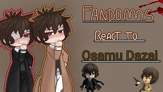 |Fandoms react to each others| •Dazai Osamu• (2.5/8) °Short°