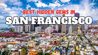 Unveiling San Francisco's Best Hidden Gems: Off-the-Beaten-Path Treasures