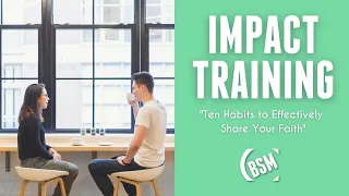 Impact Training  |  "Ten Habits to Effectively Share Your Faith"  |  Gary Stidham  |  Sept. 17, 2021