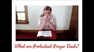 What are Protestant Prayer Beads?