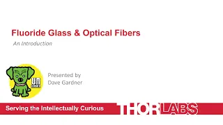 Fluoride Glass and Optical Fibers