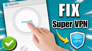 how to fix super vpn connection problem 2023 | super vpn connect nahi ho raha hai