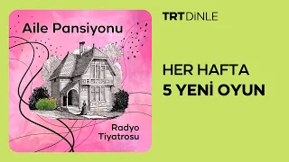 Radyo Tiyatrosu: Aile Pansiyonu | Komedi