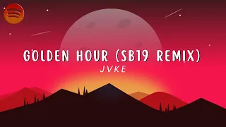JVKE - golden hour (SB19 Remix) (Lyrics) || Spotiverse