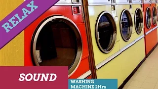 2 Hrs,Relaxing Sound of the Washing Machine,White Noise,ASMR