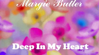 яΤʀ  Margie Butler - Deep In My Heart