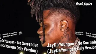 JayDaYoungan - "No Surrender" (JayDaYoungan Only Version)