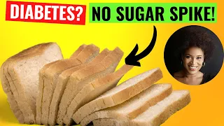 Eat Bread Without Raising Blood Sugar
