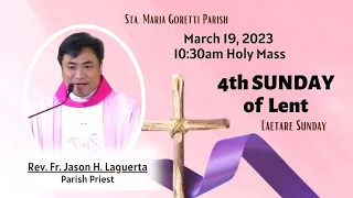 March 19, 2023 Rosary and 10:30am Holy Mass on the 4th Sunday of Lent with Fr. Jason Laguerta