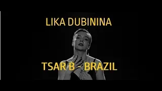 Tsar B - Brazil - Choreography by Lika Dubinina